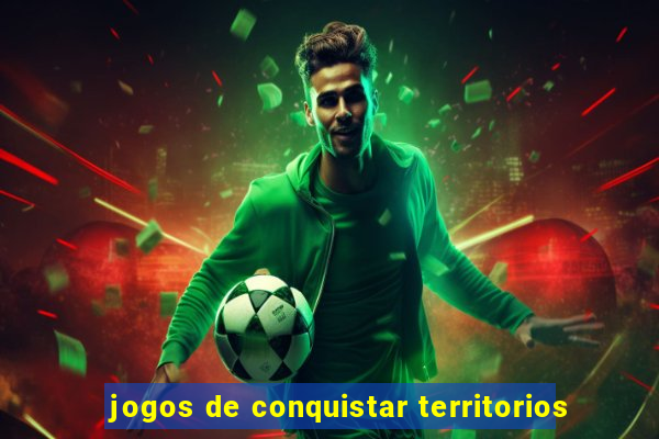 jogos de conquistar territorios